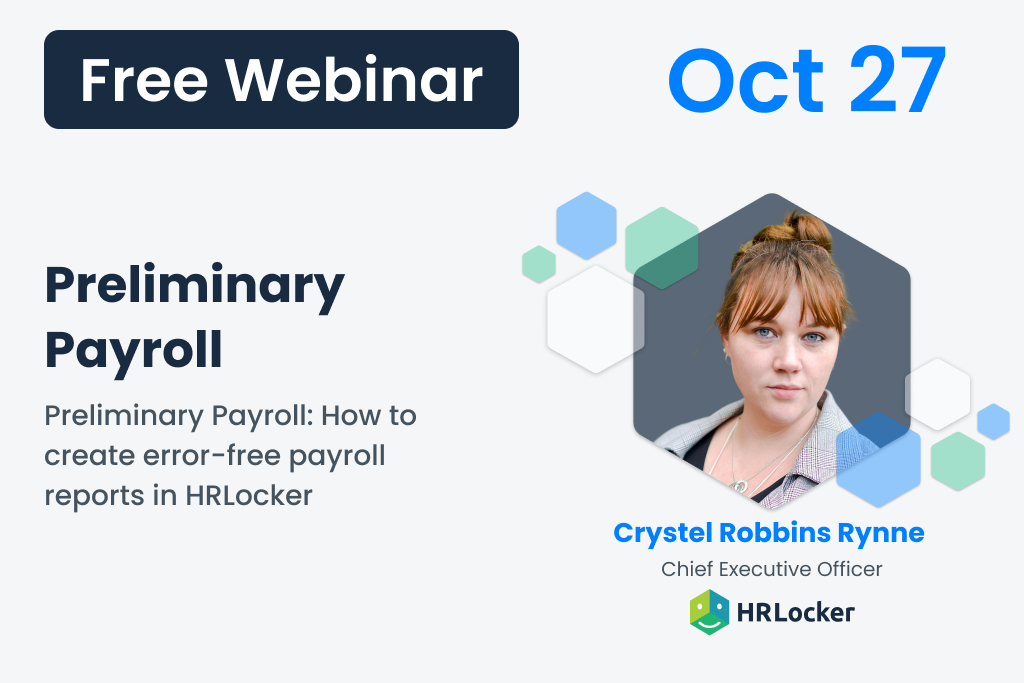 Preliminary Payroll: How to create error-free payroll reports in HRLocker
