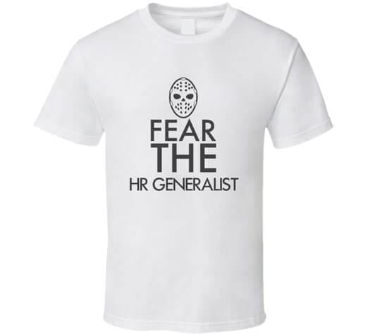 image of fear the hr generalist t shirt