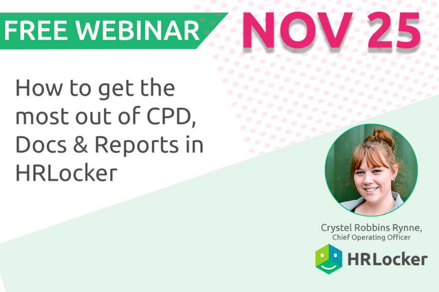 How to get the most out of CPD, Docs & Reports in HRLocker Webinar ad